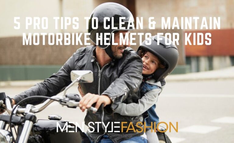 5 Pro Tips to Clean & Maintain Motorbike Helmets for Kids